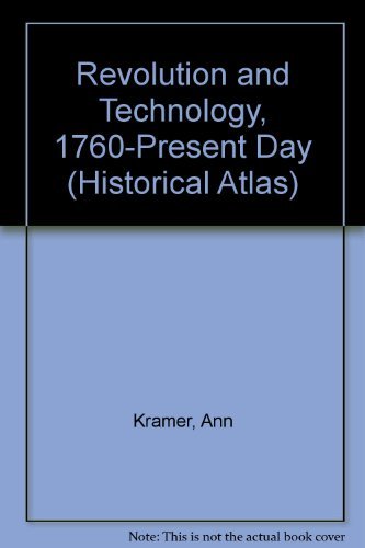 Stock image for Revolution and Technology, 1760-Present Day (Historical Atlas) for sale by AwesomeBooks