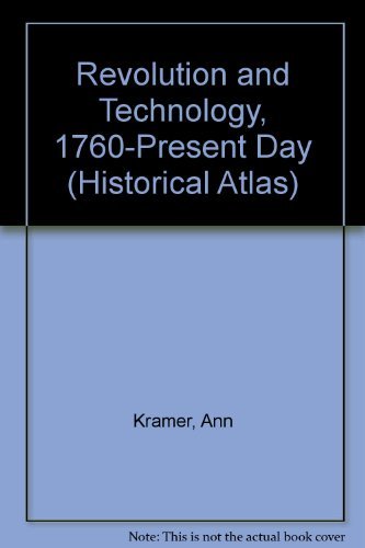 9780862724368: Revolution and Technology, 1760-Present Day (Historical Atlas)