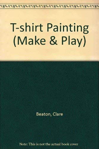 9780862725150: T-shirt Painting