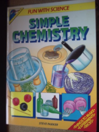 Stock image for Simple Chemistry (Fun with Science S.) for sale by Goldstone Books
