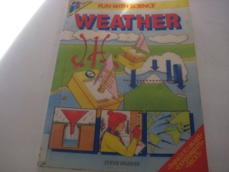 Beispielbild fr Weather (Fun with Science S.) zum Verkauf von AwesomeBooks
