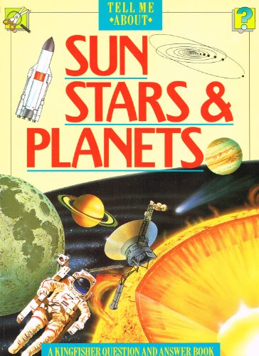 Beispielbild fr Sun, Stars And Planets : ( Tell Me About ) : zum Verkauf von WorldofBooks