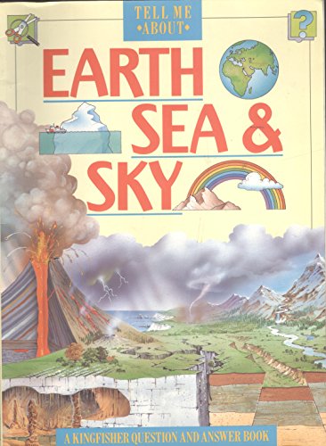 Immagine dell'editore per Earth, Sea and Sky (Tell Me About) venduto da madelyns books