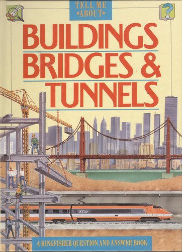 Stock image for Buildings, Bridges and Tunnels (Tell Me About S.) for sale by WorldofBooks
