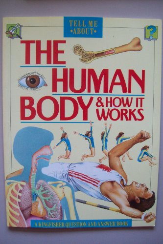 Imagen de archivo de Human Body and How it Works (Tell Me About) a la venta por M & M Books