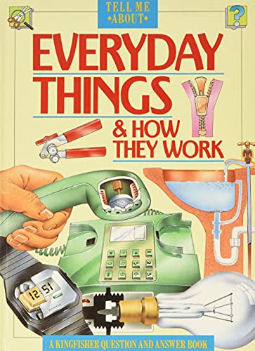 Imagen de archivo de Everyday Things & How They Work a la venta por A Good Read, LLC