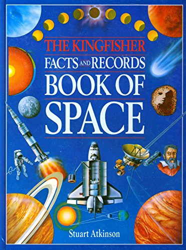Imagen de archivo de The Kingfisher Facts and Records Book of Space (Facts & records) a la venta por WorldofBooks