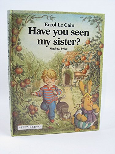 Beispielbild fr Have You Seen My Sister? (Picture Books) zum Verkauf von PAPER CAVALIER US