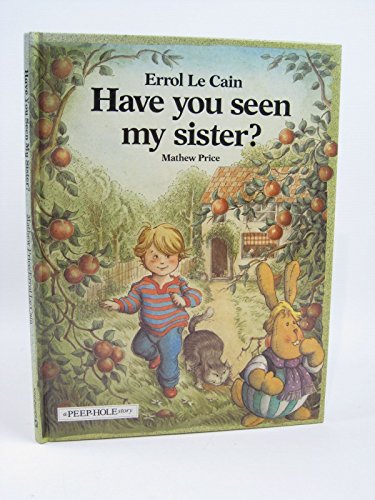 Imagen de archivo de Have You Seen My Sister? (Picture Books) a la venta por PAPER CAVALIER US