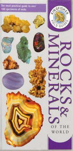 Stock image for Kingfisher Field Guide to Rocks and Minerals of the World (Kingfisher field guides) for sale by AwesomeBooks