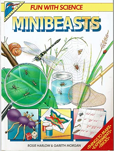 Imagen de archivo de Minibeasts (Fun with Science S.) a la venta por AwesomeBooks