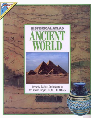 Imagen de archivo de The Ancient World 30, 000 B.C.-A.D.456 (Historical Atlas) a la venta por AwesomeBooks