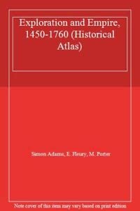 9780862727574: Exploration and Empire: 1450-1760 (Historical Atlas)