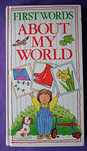 Imagen de archivo de First Words About My World a la venta por Goldstone Books