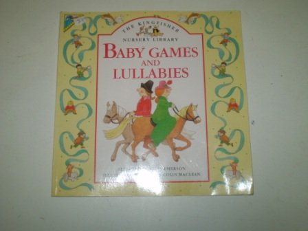 Stock image for Baby Games and Lullabies (Kingfisher Nursery Library S.) for sale by WorldofBooks