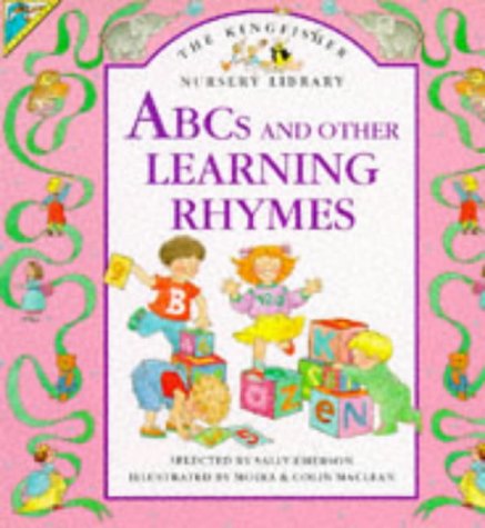 Stock image for ABCs and Other Learning Rhymes (Kingfisher Nursery Library S.) for sale by AwesomeBooks