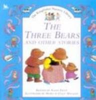 Stock image for The Three Bears and Other Stories (Kingfisher Nursery Library) (Kingfisher Nursery Library S.) for sale by WorldofBooks
