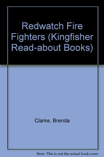 Imagen de archivo de Redwatch Fire Fighters (Kingfisher Read-about Books) a la venta por WorldofBooks