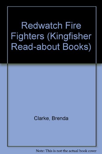 9780862729417: Redwatch Fire Fighters (Kingfisher Read About Books)