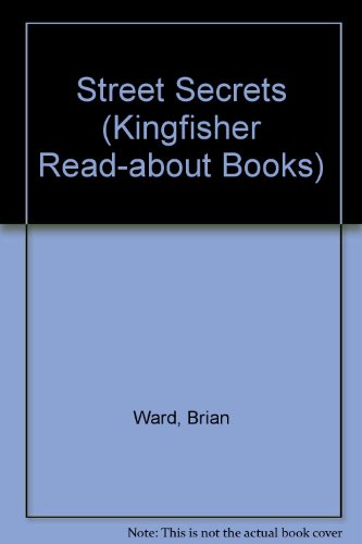 Stock image for Street Secrets (Kingfisher Read-about Books) for sale by AwesomeBooks