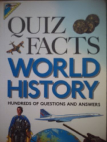 Stock image for Quiz Facts: World History (Quiz Facts) for sale by MusicMagpie