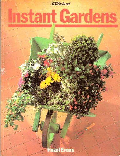 Beispielbild fr Instant Gardens zum Verkauf von Better World Books