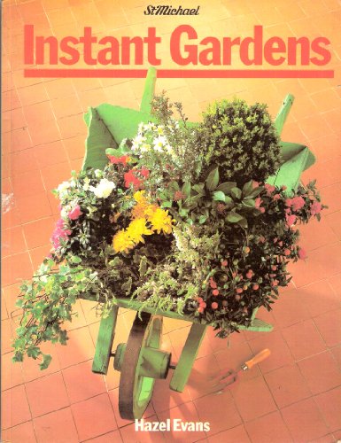 Imagen de archivo de Instant Gardens a la venta por Better World Books