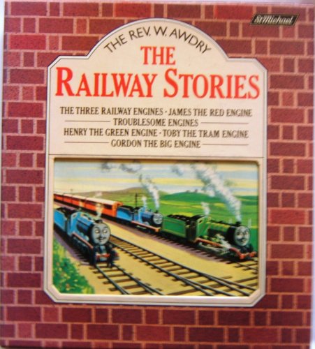 Imagen de archivo de The Railway Stories - The Three Railway engines, James the Red Engine, Troublesome Engines, Henry the Green Engine, Toby the Tram Engine, Gordon the Big Engine a la venta por WorldofBooks