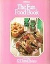 Beispielbild für The Fun Food Book zum Verkauf von WorldofBooks