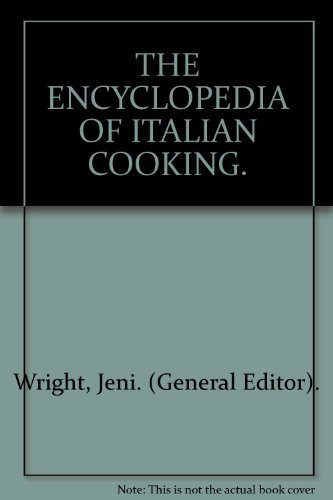 Stock image for THE ENCYCLOPEDIA OF ITALIAN COOKING. for sale by AwesomeBooks