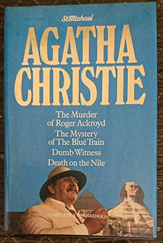 Stock image for The Murder of Roger Ackroyd / The Mystery of the Blue Train / Dumb Witness / Death on the Nile for sale by Front Cover Books