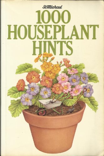 Stock image for 1000 Houseplant Hints for sale by Better World Books Ltd