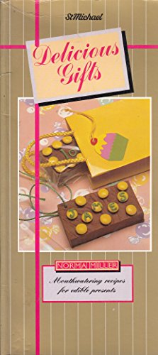 Beispielbild fr DELICIOUS GIFTS: MOUTHWATERING RECIPES FOR EDIBLE PRESENTS. zum Verkauf von WorldofBooks