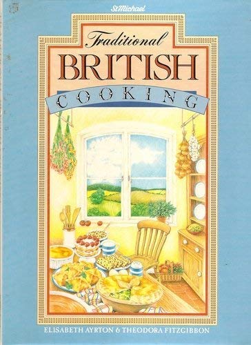 Imagen de archivo de Traditional British Cooking a la venta por Better World Books: West