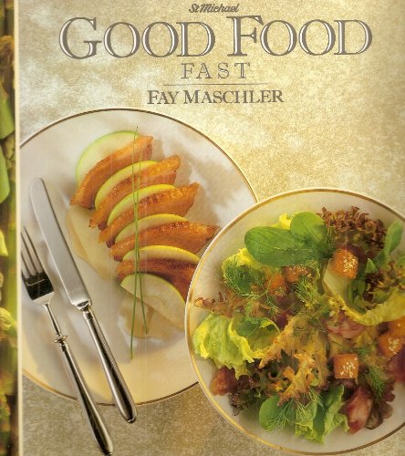 Stock image for St Michael Good Food Fast for sale by Better World Books Ltd