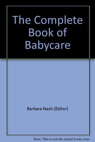 Beispielbild fr The Complete Book of Babycare zum Verkauf von AwesomeBooks