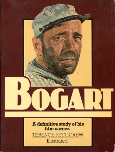 Stock image for The Bogart : A Definitive Study of His Film Career for sale by Better World Books