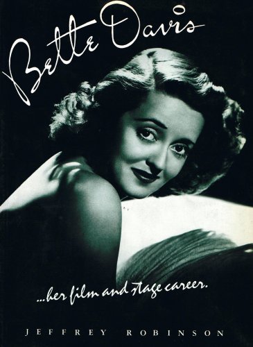 Stock image for Bette Davis: The Definitive Study of Her Film Career for sale by WorldofBooks