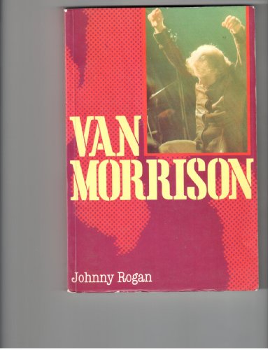 Stock image for Van Morrison: a portrait of the artist for sale by Gil's Book Loft