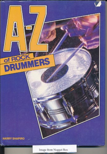 A. to Z. of Rock Drummers (9780862760854) by Harry Shapiro