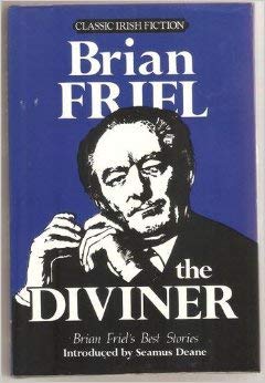 The Diviner: The Best Stories of Brian Friel (9780862780210) by Friel, Brian
