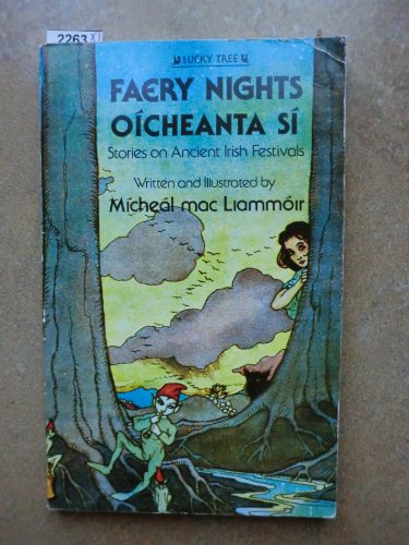9780862781330: Faery Nights/Oicheanta Si: Stories on Ancient Irish Festivals (Lucky Tree Books)