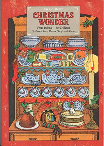 Beispielbild fr Christmas Wonder : From Ireland - For Children: Craftwork, Lore, Poems, Songs and Stories zum Verkauf von Better World Books