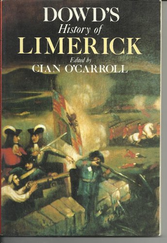 Stock image for Dowd's History of Limerick for sale by Better World Books