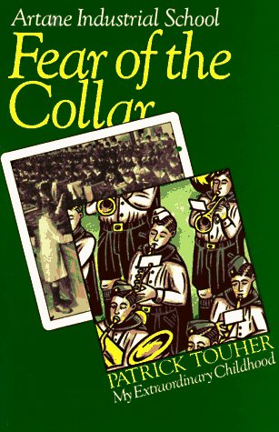 Beispielbild fr Fear of the Collar: Artane Industrial School - My Extraordinary Childhood zum Verkauf von WorldofBooks