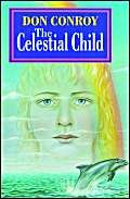 Stock image for Celestial Child, The for sale by Tall Stories BA