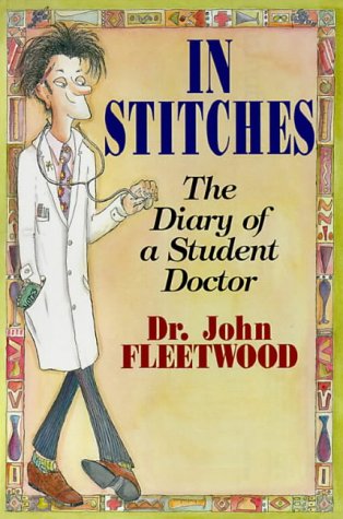 Beispielbild fr In Stitches: The Diary of a Student Doctor zum Verkauf von ThriftBooks-Dallas
