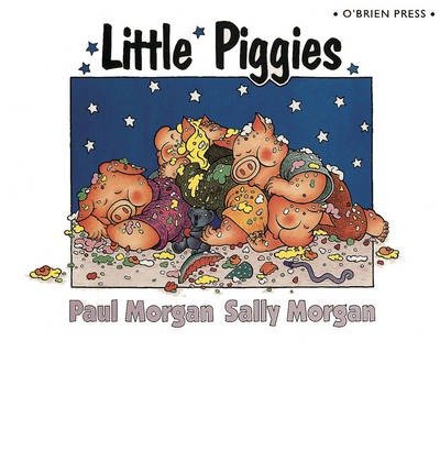 Little Piggies (A Read and Count Book) (9780862784270) by Paul Morgan; Sally Morgan