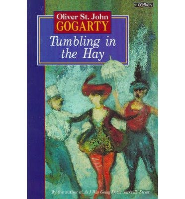 Beispielbild fr Tumbling In The Hay (Classic Irish Fiction) zum Verkauf von WorldofBooks