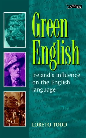 Imagen de archivo de Green English: Ireland's Influence on the English Language a la venta por WorldofBooks